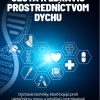 Cesta k zdraviu prostredníctvom dychu